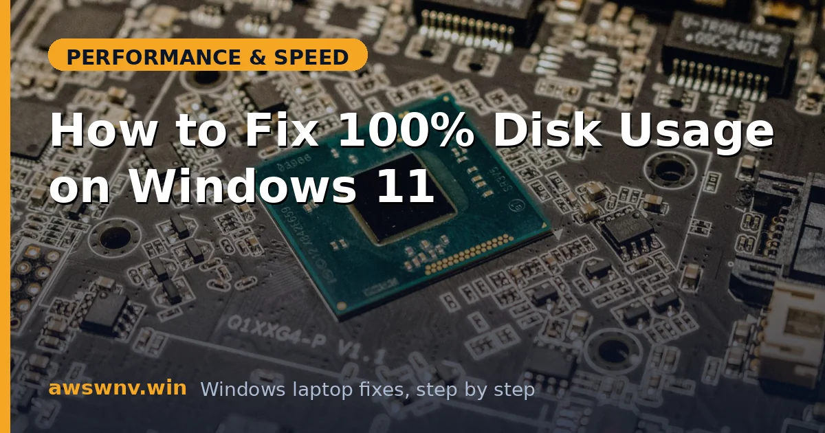 How to Fix 100% Disk Usage on Windows 11